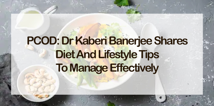 Diet And Lifestyle Tips To Manage Effectively